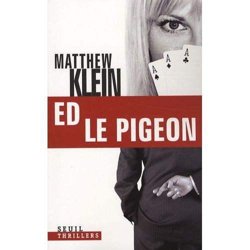 Ed Le Pigeon   de Klein Matthew  Format Beau livre 