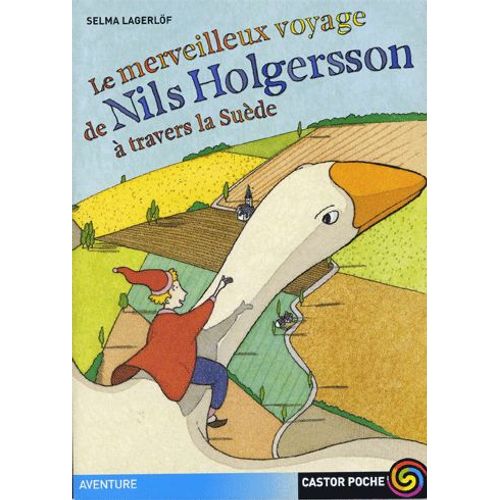 Le Merveilleux Voyage De Nils Holgersson  Travers La Sude    Format Poche 