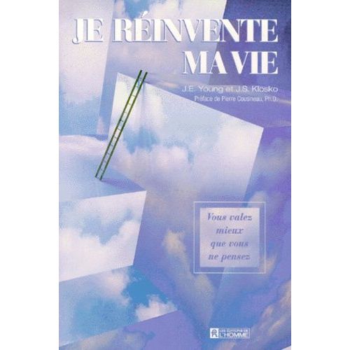 Je Reinvente Ma Vie - Vous Valez Mieux Que Vous Ne Pensez   de Klosko Janet  Format Broch 