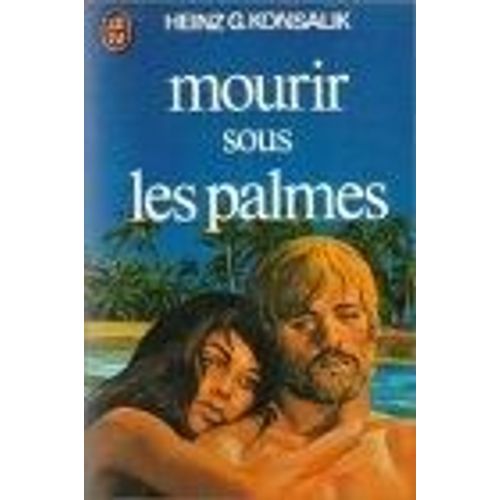 Mourir Sous Les Palmes   de Konsalik Heinz G. 