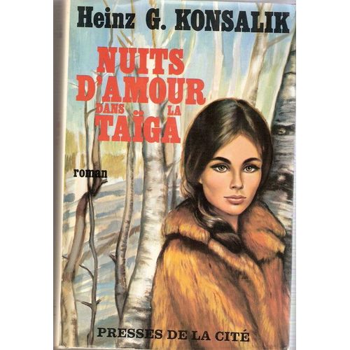 Nuits D'amour Dans La Taiga   de KONSALIK, HEINZ G.  Format Beau livre 