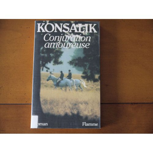 Conjuration Amoureuse   de Konsalik, Heinz-G  Format Broch 