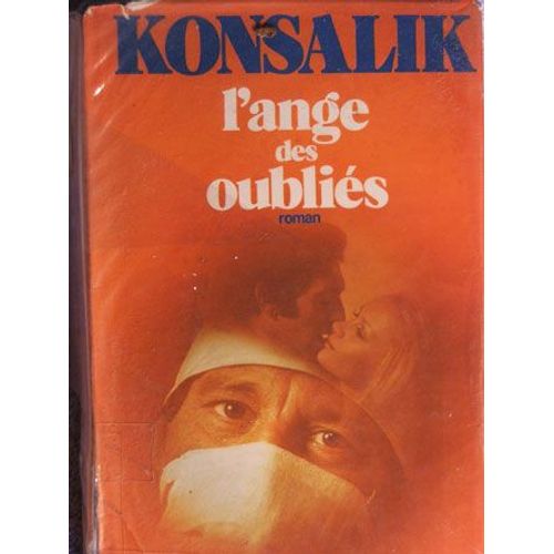 L'ange Des Oublis   de konsalik heinz