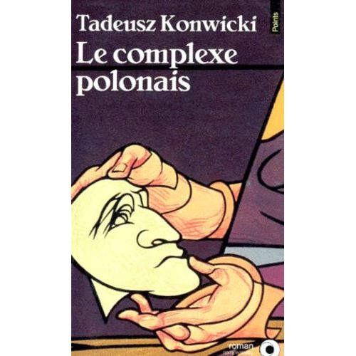 Le Complexe Polonais   de tadeusz konwicki  Format Poche 