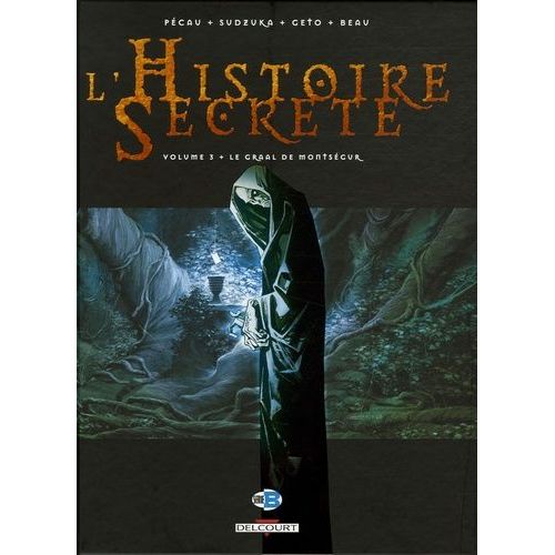 L'histoire Secrte Tome 3 - Le Graal De Montsgur   de Pcau Jean-Pierre  Format Album 
