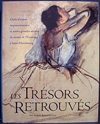 Les Trsors Retrouvs - Muse De L'ermitage Saint Ptersbourg   de Kostenevich, Albert  Format Beau livre 