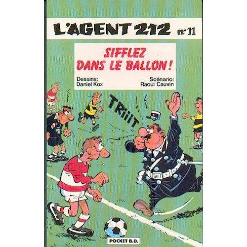 L'agent 212 Tome 11 - Sifflez Dans Le Ballon !   de raoul cauvin  Format Broch 