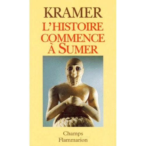 L'histoire Commence  Sumer   de Kramer Samuel-Noah  Format Poche 