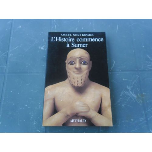 L'histoire Commence  Sumer   de Kramer, Samuel-Noah  Format Broch 