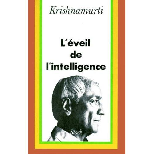 L'veil De L'intelligence   de Krishnamurti Jiddu  Format Broch 