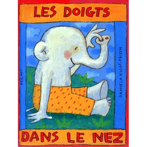 Les Doigts Dans Le Nez   de Kulot-Frisch Daniela  Format Album 