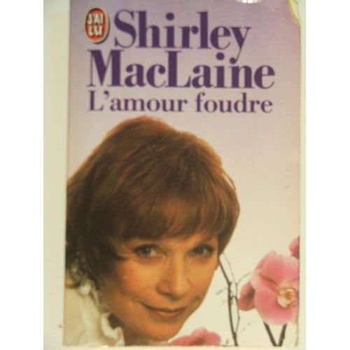L Amour Foudre   de shirley maclaine 