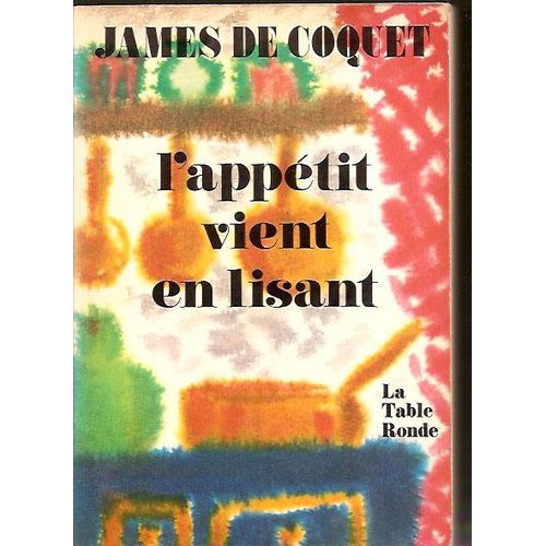 L Appetit Vient En Lisant   de james de coquet