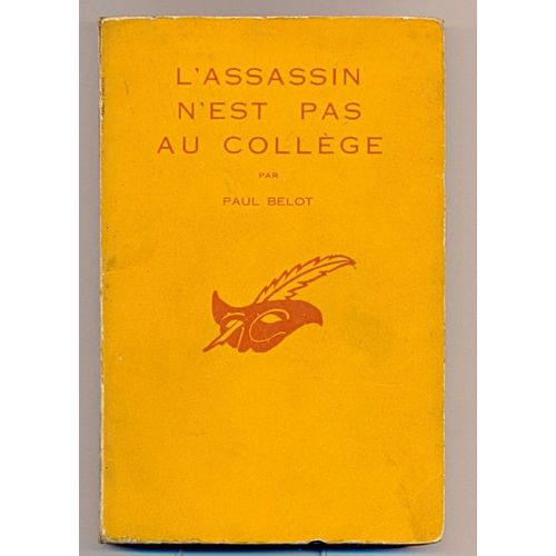 L Assassin N Est Pas Au College   de Belot Paul  Format Broch 