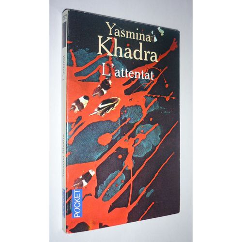 L Attentat   de yasmina khadra  Format Poche 