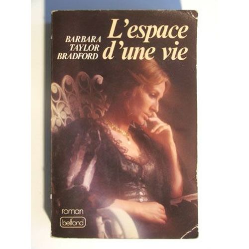 L Espace D Une Vie   de barbara taylor bradford