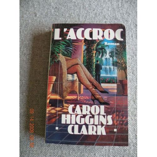 L'accroc   de Carol Higgins Clark 