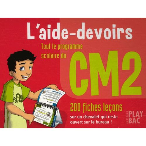 L'aide-Devoir Cm2 - Toute Le Programme Scolaire, 200 Fiches Leons   de Play Bac  Format Spiral 