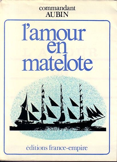 L'amour En Matelote   de georges aubin 