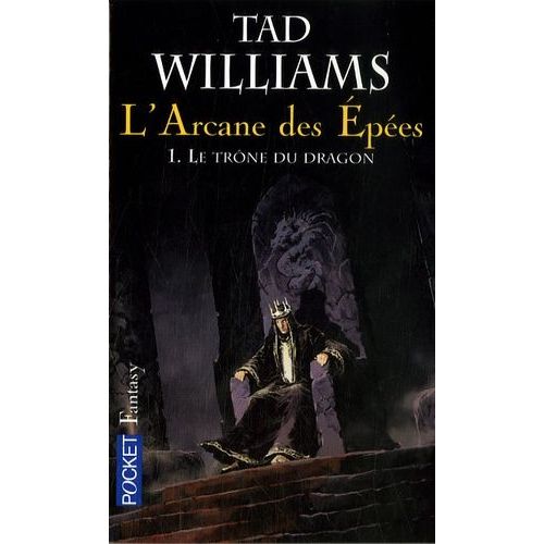 L'arcane Des Epes - Tome 1 - Le Trne Du Dragon    Format Poche 