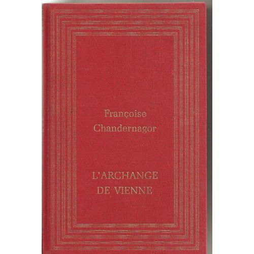 L'archange De Vienne   de CHANDERNAGOR Franoise