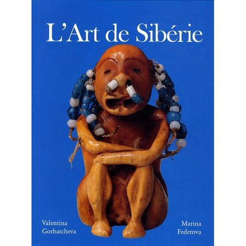 L'art De Sibrie   de Gorbatcheva Valentina  Format Beau livre 