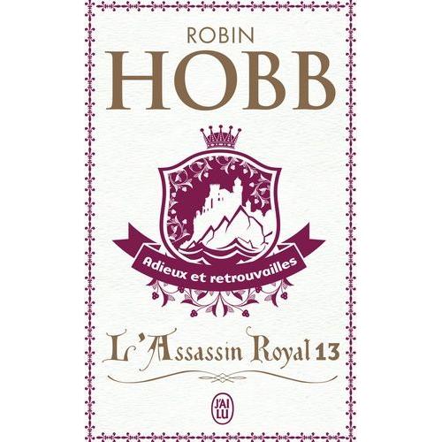 L'assassin Royal Tome 13 - Adieux Et Retrouvailles   de robin hobb  Format Poche 