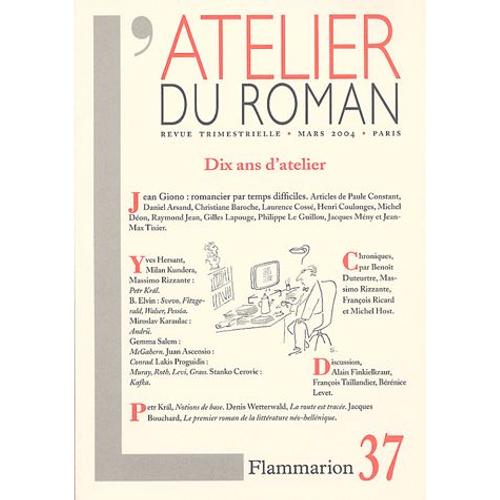 L'atelier Du Roman N 37 Mars 2004 - Dix Ans D'atelier - Jean Giono