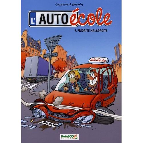 L'auto-cole - Tome 7 - Priorit Maladroite    Format Album 