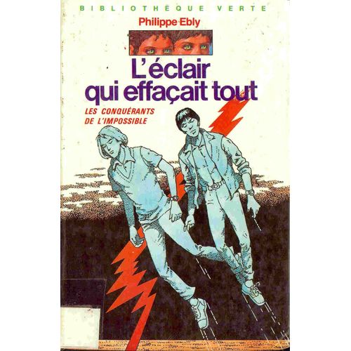L'eclair Qui Effacait Tout   de philippe ebly 
