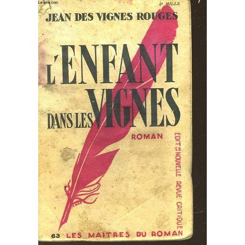 L'enfant Dans Les Vignes   de Rouges Jean Des Vignes