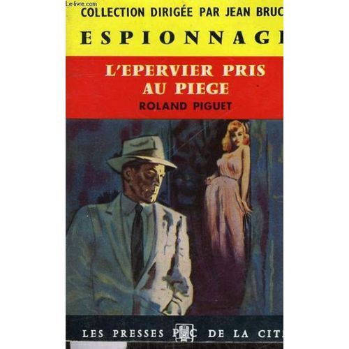L'epervier Pris Au Piege   de roland piguet