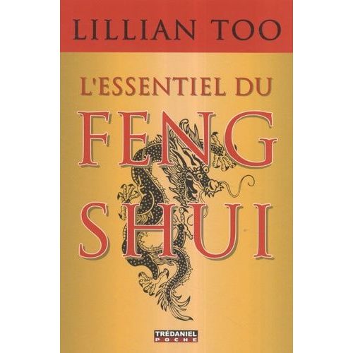 L'essentiel Du Feng Shui - Relations, Sant, Prosprit    Format Poche 