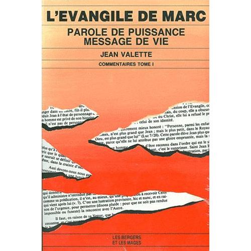 L'evangile De Marc Tome 1 - Parole De Puissance, Message De Vie   de Jean Valette  Format Broch 