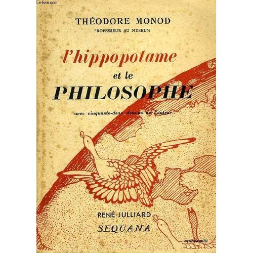 L'hippopotame Et Le Philosophe   de thodore monod
