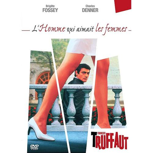 L'homme Qui Aimait Les Femmes de Franois Truffaut