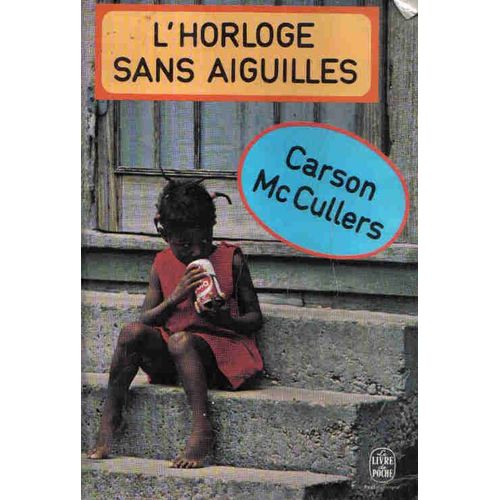 L'horloge Sans Aiguilles   de MC CULLERS Carson