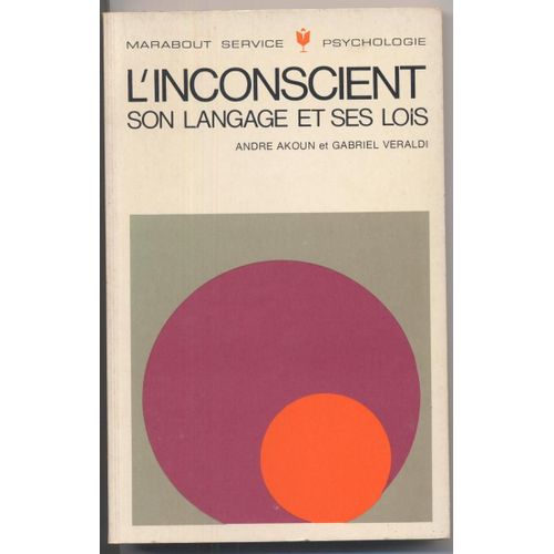 L'inconscient Son Langage Et Ses Lois   de AKOUN Andr - VERALDI Gabriel 