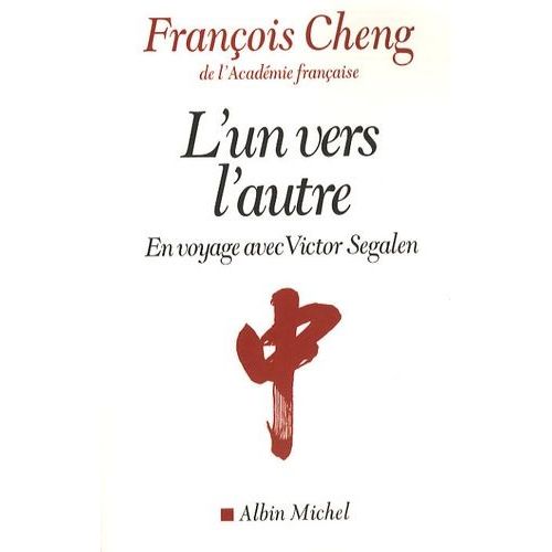 L'un Vers L'autre - En Voyage Avec Victor Segalen    Format Grand Format 
