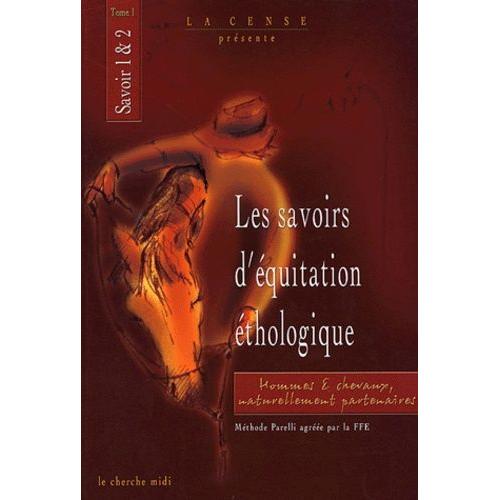 Les Savoirs D'quitation thologique - Tome 1, Savoir 1 Et 2   de La Cense  Format Broch 