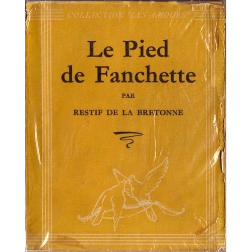 Le Pied De Fanchette   de restif de la bretonne  Format Cartonn 