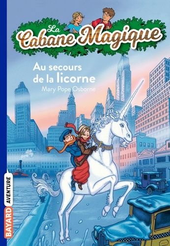 La Cabane Magique Tome 31 - Au Secours De La Licorne   de Osborne Mary Pope  Format Poche 