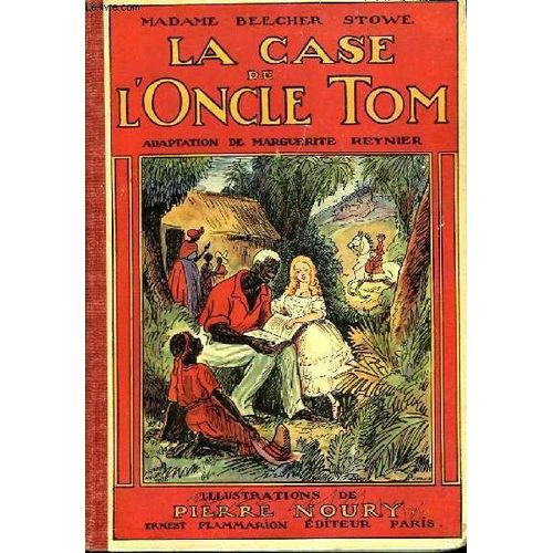 La Case De L'oncle Tom   de Madame Beecher Stowe  Format Cartonn 
