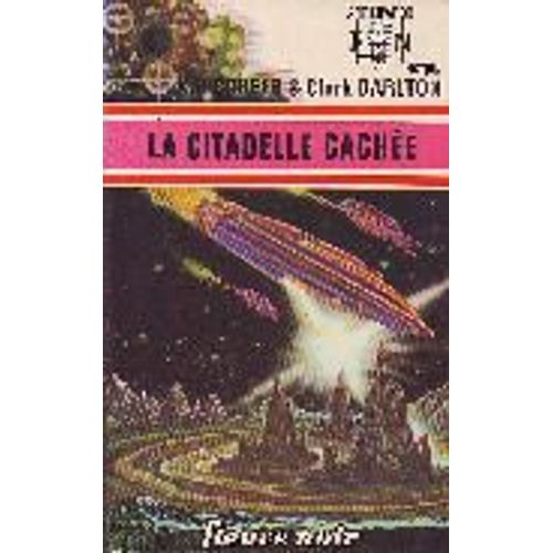 La Citadelle Cachee   de Scheer K.H. Et Darlton Clark  Format Broch 