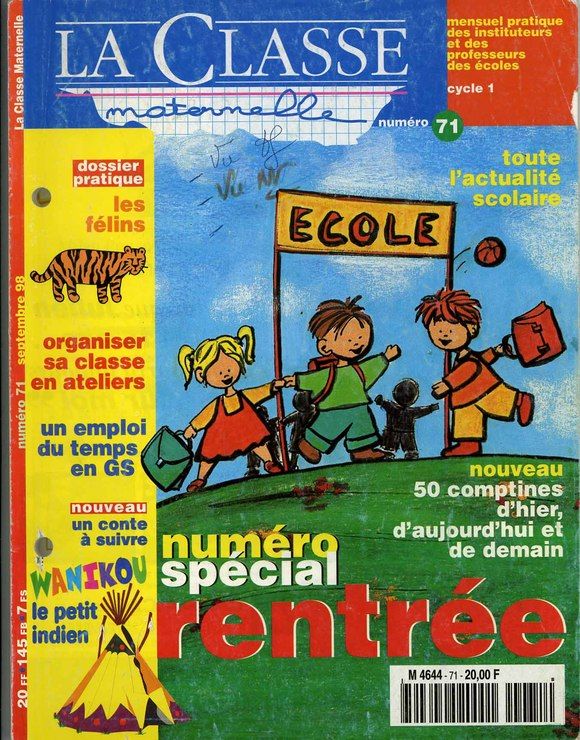 La Classe Maternelle N 71 N Special Rentree 50 Comptines D Hier D Aujourd Hui Et De Demain Emploi Du Temps En Gs Dossier Les Felins Organiser Sa Classe En Ateliers Rakuten