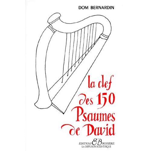 La Clé des 150 Psaumes de David – Un Voyage au Coeur de la Foi