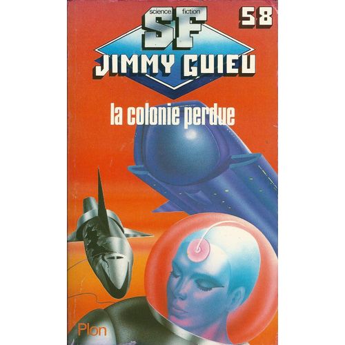 La Colonie Perdue   de Jimmy Guieu 