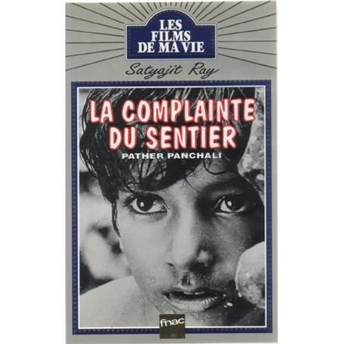 La Complainte Du Sentier - La Trilogie D'apu 1 de Ray Satyajit