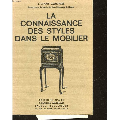 La Connaissance Des Styles Dans Le Mobilier   de stany gauthier