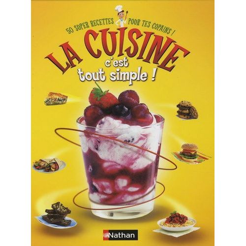 La Cuisine, C'est Tout Simple !    Format Reli 